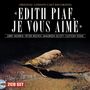 : Edith Piaf, Je Vous Aime (Original London Cast), CD,CD