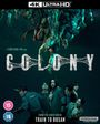 Über dem Wort "COLONY" hängen Menschen kopfüber. Unten sind Menschen in Angst. Links: "15". Unten: "FROM THE DIRECTOR OF TRAIN TO BUSAN".