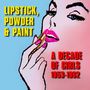 Lipstick (A Decade Of Girls 1953 - 1962), CD