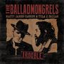 The Balladmongrels: Trouble, CD