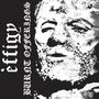 „Effigy“ und „Burnt Offerings“ in gotischer Schrift; zeigt ein grobkörniges, skulpturales Gesicht in Schwarz-Weiß.
