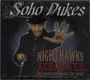 "SOHO DUKES" steht oben in geschwungenen Buchstaben. Darunter: "NIGHTHAWKS ACROBATS AND EVERYTHING UNDER THE MOON." Ein Mann mit Hut.