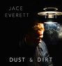 Jace Everett: Dust & Dirt, CD