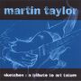 Martin Taylor (Guitar) (geb. 1956): Sketches: A Tribute To Art Tatum, CD