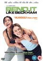 Gurinder Chadha: Bend It Like Beckham (2002), DVD