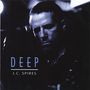 J.C. Spires: Deep, CD
