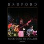 Bill Bruford: Rock Goes To College, CD,DVD