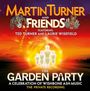 Martin Turner And Friends: The Garden Party: A Celebration Of Wishbone Ash - Live 2012, CD,CD