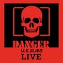 UK Subs (U.K. Subs): Danger - Live (The Chaos Tape), CD