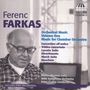 Ferenc Farkas: Orchesterwerke Vol.1 - Werke für Kammerorchester, CD