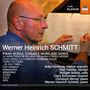 Werner Heinrich Schmitt: Kammermusik,Klavierwerke,Lieder, CD