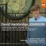 David Hackbridge Johnson (geb. 1963): Orchesterwerke Vol.4, CD