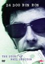 „DA DOO RON RON“, „THE STORY OF PHIL SPECTOR“. Verschwommenes Gesicht mit Sonnenbrille, ernster Ausdruck.