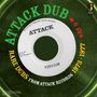 : Attack Dub: Rare Dubs 1973 - 1977, CD