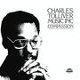 Charles Tolliver: Music Inc: Compassion (remastered) (180g) (Limited Edition), LP