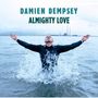 Damien Dempsey: Almighty Love, CD