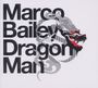 Marco Bailey: Dragon Man, CD,CD