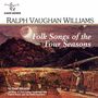 Ralph Vaughan Williams: Folks Songs of the Four Seasons, CD