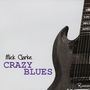 Mick Clarke: Crazy Blues, CD