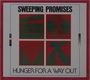 Sweeping Promises: Hunger For A Way Out, CD