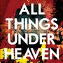The Icarus Line: All Things Under Heaven (Limited Edition) (Orange Vinyl), LP,LP,CD