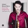 Marc Bouchkov - From the Beginning, CD