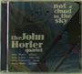 John Horler (geb. 1947): Not A Cloud In The Sky, CD