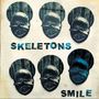 Skeletons : Smile, CD