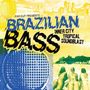 Far Out Presents: Brazilian Bass - Inner City Tropical Soundblast, CD