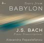 Johann Sebastian Bach: Transkriptionen für Klavier - "Tears from Babylon", CD
