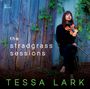 Tessa Lark: The Stradgrass Sessions, CD