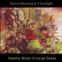 Spirits Burning & Clearlight: Healthy Music In Large Doses, CD