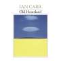 Ian Carr: Old Heartland, CD