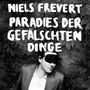 Niels Frevert: Paradies der gefälschten Dinge, CD