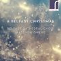 : Belfast Cathedral Choir - A Belfast Christmas, CD