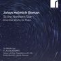 Johan Helmich Roman: Kammermusik mit Flöte, CD