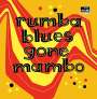 : Rumba Blues Gone Mambo, CD,CD