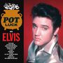 Elvis Presley: Pot Luck With Elvis, LP