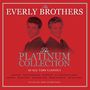 The Everly Brothers: Platinum Collection (Silky Silver Vinyl), LP,LP,LP