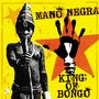 Mano Negra: King Of Bongo (30th Anniversary Edition) (Reissue), LP,CD