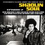 : Shaolin Soul Episode 2 (Reissue), LP,LP
