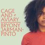 Bryony Jarman-Pinto: Cage And Aviary, LP