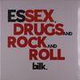 Der Text lautet: "ESSEX, DRUGS AND ROCK AND ROLL". Darunter steht klein "bilk." in schwarzer Schrift.