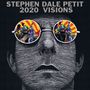 Stephen Dale Petit: 2020 Visions, LP,LP