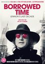 Alan G. Parker: Borrowed Time: Lennons Last Decade (2024) (UK Import), DVD