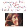 Daevid Allen: Now Is The Happiest Time Of Your Life, CD