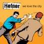 Hefner: We Love The City, LP