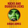 Brian James: Kicks…and Diabolik Licks, LP