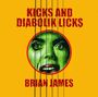 Brian James: Kicks... And Diabolik Licks, CD