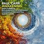 Text: "PAUL CARR AWAKENING SAM FURNESS BOURNEMOUTH SYMPHONY CHORUS & ORCHESTRA GAVIN CARR". Linie aus bunten Blättern in einem Kreis.